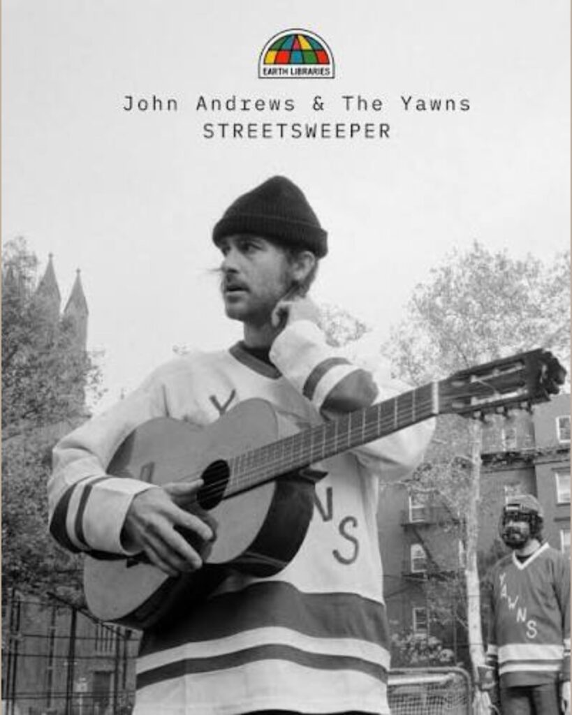 John Andrews & The Yawns — STREETSWEEPER — promo 2